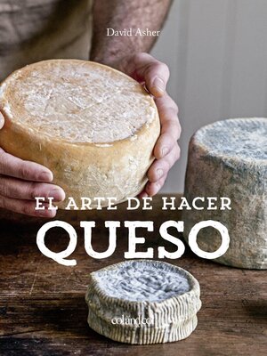 cover image of El arte de hacer queso